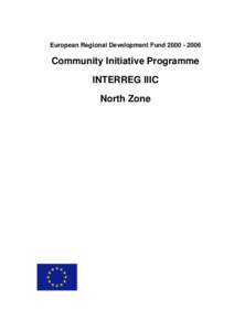 European Regional Development FundCommunity Initiative Programme INTERREG IIIC North Zone