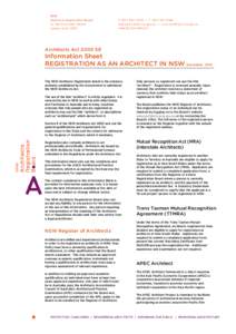 Architects Act 2003 S9  Information Sheet REGISTRATION AS AN ARCHITECT IN NSW The NSW Architects Registration Board is the statutory authority established by the Government to administer