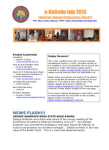 e-Bulletin July 2013 LIVERMORE-AMADOR GENEALOGICAL SOCIETY Web: http://www.L-AGS.org Twitter: http://www.twitter.com/lagsociety Elected Leadership President