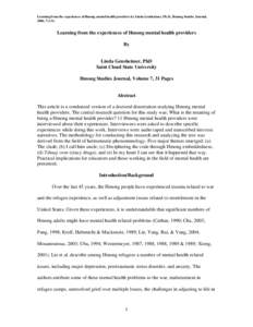 Learning from the experiences of Hmong mental health providers by Linda Gensheimer, Ph.D., Hmong Studies Journal, 2006, 7:1-31. Learning from the experiences of Hmong mental health providers By