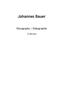 Johannes Bauer  Discography | Diskographie[removed]  2014 – 01