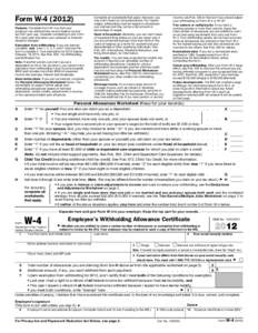 Form W[removed]Purpose. Complete Form W-4 so that your employer can withhold the correct federal income tax from your pay. Consider completing a new Form W-4 each year and when your personal or financial situation chang