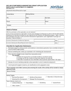 PARTNERS IN MARKETING GRANT APPLICATION NORTH DAKOTA DEPARTMENT OF COMMERCE SFNOrganization Name (Please print or type) Contact Name