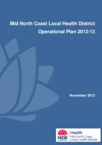 Mid North Coast Local Health District Operational Plan[removed]Mid North Coast Local Health District Operational Plan[removed]November 2012