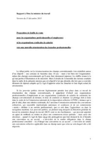 Rapport à Mme la ministre du travail Version du 15 décembre 2015 Proposition de feuille de route pour les organisations professionnelles d’employeurs et les organisations syndicales de salariés