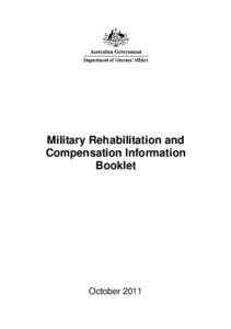 Military Rehabilitation and Compensation Information Booklet October 2011