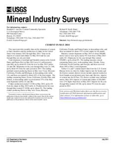 Mineral Industry Surveys For information, contact: Hendrik G. van Oss, Cement Commodity Specialist U.S. Geological Survey 989 National Center Reston, VA 20192