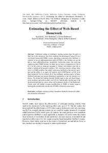 Kim Kelly, Neil Heffernan, Cristina Heffernan, Susan Goldman, James Pellegrino, Deena Soffer GoldsteinEstimating the Effect of Web-Based Homework. In Lane, Yacef, Motow & Pavlik (Eds) The Artificial Intelligence