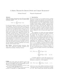 A Master Theorem for Discrete Divide and Conquer Recurrences∗ Michael Drmota† Abstract Wojciech Szpankowski‡ 1