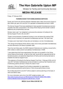 The Hon Gabrielle Upton MP Minister for Family and Community Services MEDIA RELEASE Friday, 27 February 2015 FUNDING BOOST FOR HOMELESSNESS SERVICES