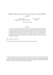 Multiple filtering devices for the estimation of cyclical DSGE models Fabio Canova ∗ ICREA-UPF, AMeN and CEPR  Filippo Ferroni