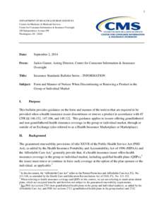 1 DEPARTMENT OF HEALTH & HUMAN SERVICES Centers for Medicare & Medicaid Services Center for Consumer Information & Insurance Oversight 200 Independence Avenue SW Washington, DC 20201