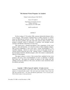 The Internet Worm Program: An Analysis Purdue Technical Report CSD-TR-823 Eugene H. Spafford Department of Computer Sciences Purdue University West Lafayette, IN[removed]