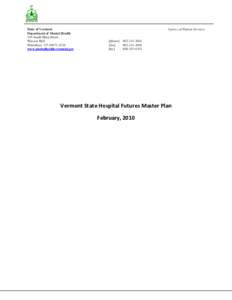 State of Vermont Department of Mental Health 103 South Main Street Wasson Hall Waterbury, VT[removed]www.mentalhealth.vermont.gov