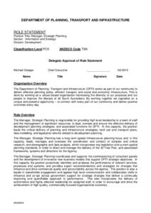 DEPARTMENT OF PLANNING, TRANSPORT AND INFRASTRUCTURE  ROLE STATEMENT Position Title: Manager, Strategic Planning Section : Information and Strategy Division: Development