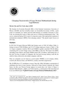 Changing Characteristics of Large Mexican Multinationals during Legal Reforms Mexico City and New York, June 4, 2015 The Institute for Economic Research (IIEc) of the National Autonomous University of Mexico (UNAM) and t