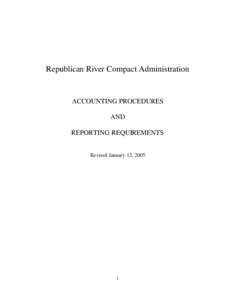 Republican River Compact Administration  ACCOUNTING PROCEDURES AND REPORTING REQUIREMENTS Revised January 12, 2005