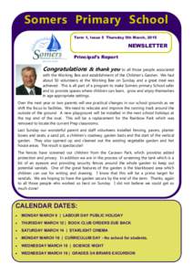 Somers Primary School Term 1, Issue 5 Thursday 5th March, 2015 NEWSLETTER Principal’s Report