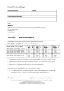 Enrolment for a Socratic Dialogue Last name, first name Address  E-mail and telephone number