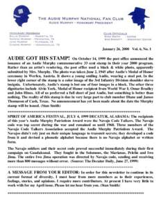 January 26, 2000 Vol. 6, No. 1  AUDIE GOT HIS STAMP! On October 14, 1999 the post office announced the issuance of an Audie Murphy commemorative 33 cent stamp in their year 2000 program.