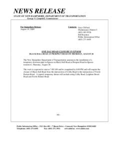 NEWS RELEASE STATE OF NEW HAMPSHIRE, DEPARTMENT OF TRANSPORTATION George N. Campbell, Commissioner Contacts: Gary Clifford Maintenance District 5