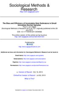 Sociological Methods & Research http://smr.sagepub.com/ The Bias and Efficiency of Incomplete-Data Estimators in Small Univariate Normal Samples