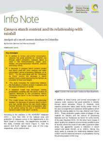 Cassava starch content and its relationship with rainfall Analysis of a starch content database in Colombia By Patricia Moreno and Sharon Gourdji FEBRUARY 2015
