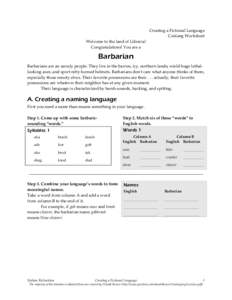 Creating a Fictional Language Conlang Worksheet Welcome to the land of Libraria! Congratulations! You are a  Barbarian