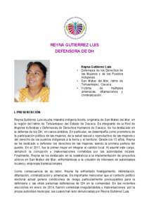 REYNA GUTIERREZ LUIS DEFENSORA DE DH Reyna Gutiérrez Luis • Defensora de los Derechos de las Mujeres y de los Pueblos