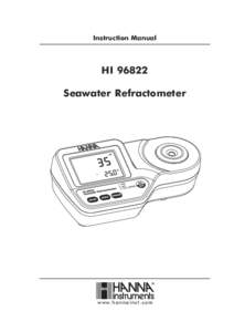 Instruction Manual  HI[removed]Seawater Refractometer  w w w. h a n n a i n s t . c o m