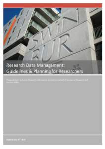  	
  	
  	
  	
  	
   	
  	
  	
  	
  	
  	
   	
  	
  	
  	
  	
  	
   Research	
  Data	
  Management:	
  	
  	
  	
  	
   Guidelines	
  &	
  Planning	
  for	
  Researchers	
  