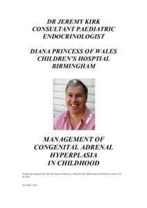 DR JEREMY KIRK CONSULTANT PAEDIATRIC ENDOCRINOLOGIST DIANA PRINCESS OF WALES CHILDREN’S HOSPTIAL BIRMINGHAM