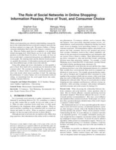 The Role of Social Networks in Online Shopping: Information Passing, Price of Trust, and Consumer Choice Stephen Guo Mengqiu Wang