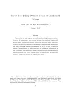 Pay-as-Bid: Selling Divisible Goods to Uninformed Bidders Marek Pycia and Kyle Woodward (UCLA)⇤ JanuaryAbstract