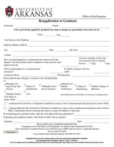 Office of the Registrar  Reapplication to Graduate ID Number  Degree