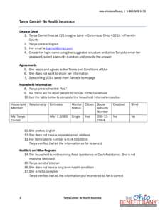 www.ohiobenefits.org | Tanya Camiel- No Health Insurance Create a Client 1. Tanya Camiel lives at 721 Imagine Lane in Columbus, Ohio, 43215 in Franklin County