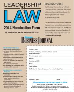 December 2014, the Mississippi Business Journal will host Leadership in Law, a reception and awards celebration honoring 40 members of the state’s legal community and the 2014 Lawyer of the Year.