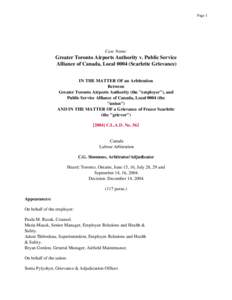 Page 1  Case Name: Greater Toronto Airports Authority v. Public Service Alliance of Canada, Local[removed]Scarlette Grievance)