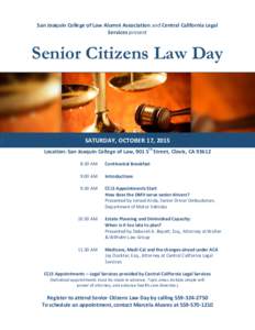 San Joaquin College of Law Alumni Association and Central California Legal Services present Senior Citizens Law Day  SATURDAY, OCTOBER 17, 2015
