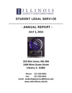 STUDENT LEGAL SERVICE ___________________________ - ANNUAL REPORT JULY 1, Illini Union, MCWest Green Street