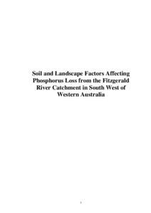 Soil and Landscape Factors Affecting Phosphorus Loss from the Fitzgerald River Catchment in South West of Western Australia  i