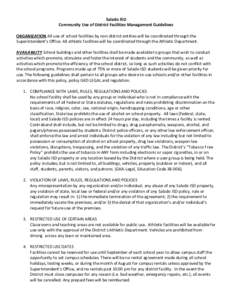 Salado ISD Community Use of District Facilities Management Guidelines ORGANIZATION All use of school facilities by non-district entities will be coordinated through the Superintendent’s Office. All athletic facilities 