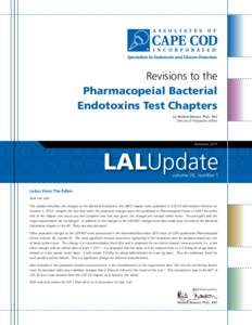 Revisions to the Pharmacopeial Bacterial Endotoxins Test Chapters by Michael Dawson, Ph.D., RAC Director of Regulatory Affairs