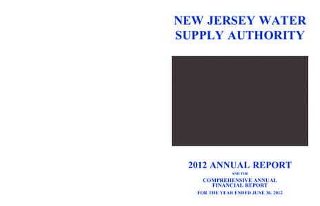 NEW JERSEY WATER SUPPLY AUTHORITY New Jersey Water Supply Authority 1851 Highway 31 P.O. Box 5196