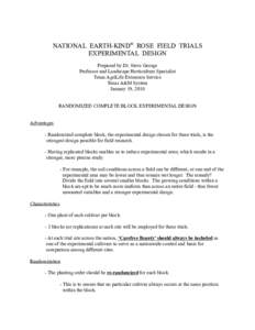 NATIONAL EARTH-KIND® ROSE FIELD TRIALS EXPERIMENTAL DESIGN Prepared by Dr. Steve George Professor and Landscape Horticulture Specialist Texas AgriLife Extension Service Texas A&M System