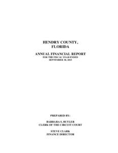 HENDRY COUNTY, FLORIDA ANNUAL FINANCIAL REPORT FOR THE FISCAL YEAR ENDED SEPTEMBER 30, 2015