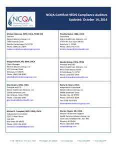 NCQA-Certified HEDIS Compliance Auditors Updated: October 14, 2014 Michael Albornoz, MPH, CHCA, PCMH CCE Director Advent Advisory Group, LLC