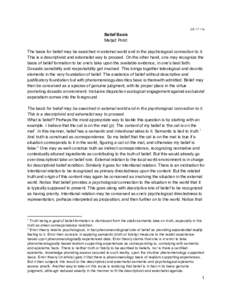 11a  Belief Basis Matjaž Potrč The basis for belief may be searched in external world and in the psychological connection to it. This is a descriptivist and externalist way to proceed. On the other hand, one may