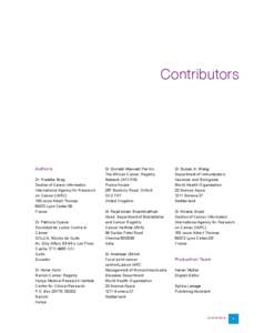 Contributors  Authors Dr Freddie Bray Section of Cancer Information International Agency for Research