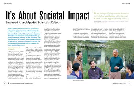 EAS FEATURE  EAS FEATURE It’s About Societal Impact Engineering and Applied Science at Caltech